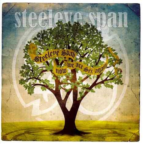 STEELEYE SPAN   HOW ARE SIX AGAIN - CD