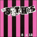 STITCHES , THE     8X12" - CD