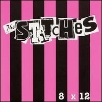 STITCHES , THE     8X12" - CD