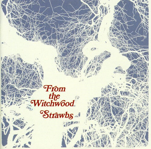STRAWBS   FROM THE WITCHWOOD - CD