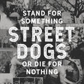 STREET DOGS  STAND FOR SOMETHING OR DIE FOR NOTHING - CD