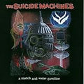 SUICIDE MACHINES , THE   A MATCH AND SOME GASOLINE - CD