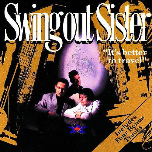 SWING OUT SISTER  IT'S BETTER TO TRAVEL - CD