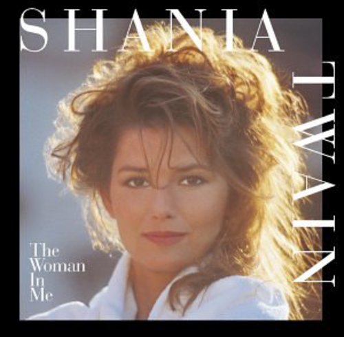 SHAINA TWAIN   THE WOMAN IN ME - CD