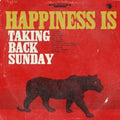 TAKING BACK SUNDAY  HAPPINESS IS - CD