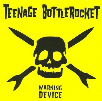 TEENAGE  BOTTLEROCKET  WARNING DEVICE - CD