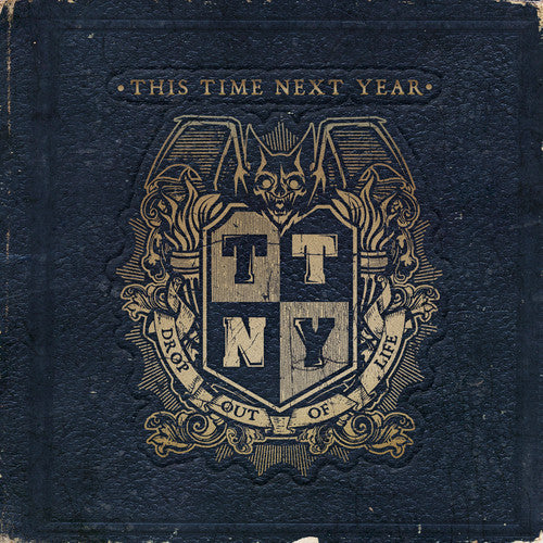 THIS TIME NEXT YEAR   DROP OUT OF LIFE - CD