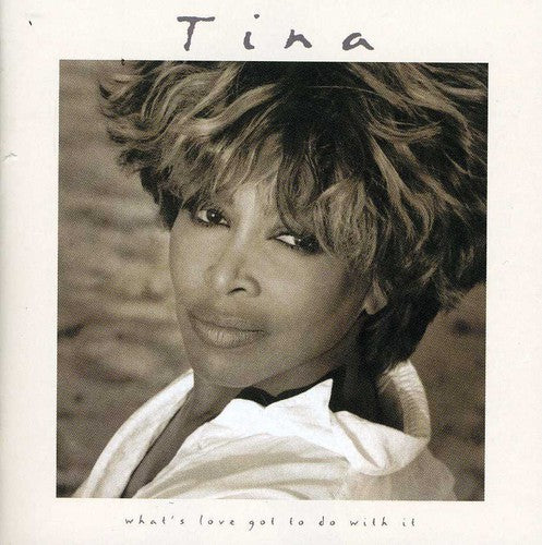 TINA TURNER  WHAT'S LOVE GOT TO DO WITH IT - CD