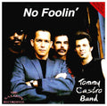 TOMMY CASTRO BAND   NO FOOLIN' - CD