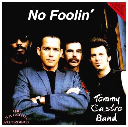 TOMMY CASTRO BAND   NO FOOLIN' - CD