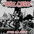 TOTAL CHAOS  AVOID ALL SIDES - CD