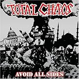 TOTAL CHAOS  AVOID ALL SIDES - CD