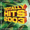 TOTALLY HITS 2003 - CD