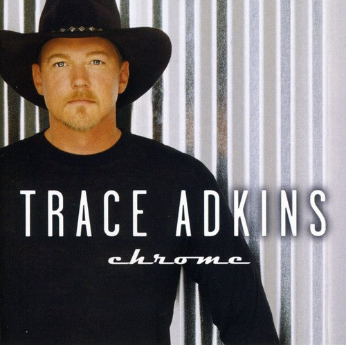 TRACE ADKINS  CHROME - CD