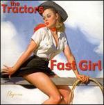 TRACTORS  FAST GIRL - CD