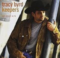 TRACY BYRD KEEPERS   GREATEST HITS - CD