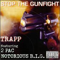 TRAPP  2PAC STOP THE GUNFIGHT - CD
