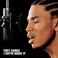 TREY SONGZ   I GOTTA MAKE IT  - CD
