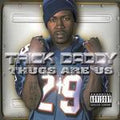 TRICK DADDY  THUGS ARE US - CD