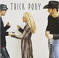 TRICK PONY  SELF TITLED - CD