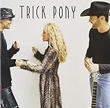 TRICK PONY  SELF TITLED - CD