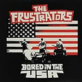 The Frustrators Bored In The USA VG VG - VINYL