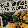 U.S. BOMBS   THE WORLD  - CD