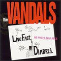 VANDALS , THE   LIVE FAST DIARREHEA - CD
