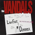 VANDALS , THE   LIVE FAST DIARREHEA - CD