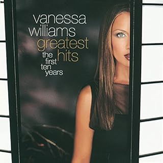 VANESSA WILLIAMS  GREATEST HITS THE FIRST TEN YEARS - CD