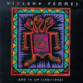 VIOLENT FEMMES  ADD IT UP 1981-1993 - CD