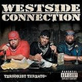 WESTSIDE CONNECTION  TERRORIST THREATS - CD