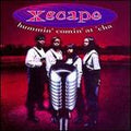 XSCAPE   HUMMIN' COMIN' AT CHA - CD
