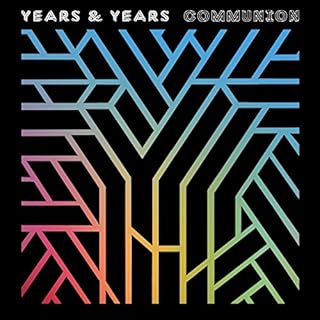 YEARS & YEARS  COMMUNION - CD