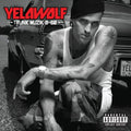 YELAWOLF  TRUNK MUZIK 0-60 - CD