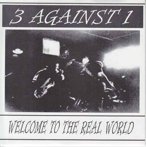 3 Against 1 – Welcome To The Real World VG VG - 45 EP