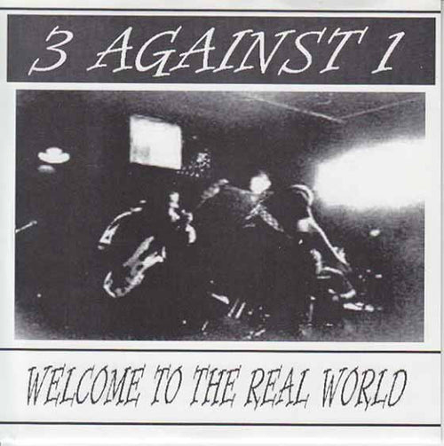 3 Against 1 – Welcome To The Real World VG VG - 45 EP