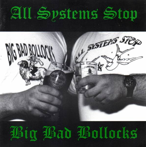 All Systems Stop / Big Bad Bollocks - 45 EP