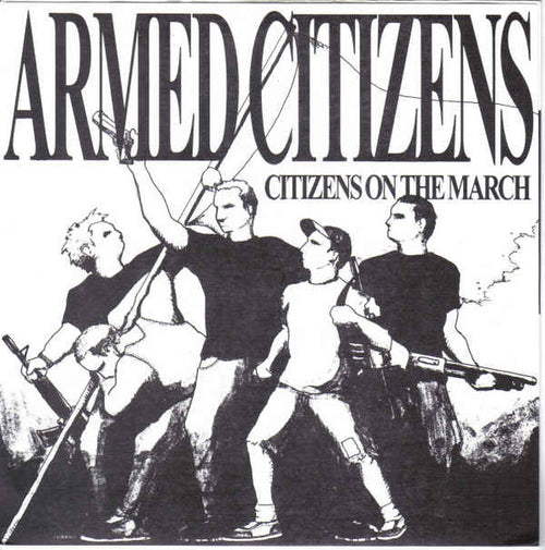 Armed Citizens – Citizens On The March - 45 EP