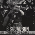 B Squadron – Saturday's Soldiers - 45 EP