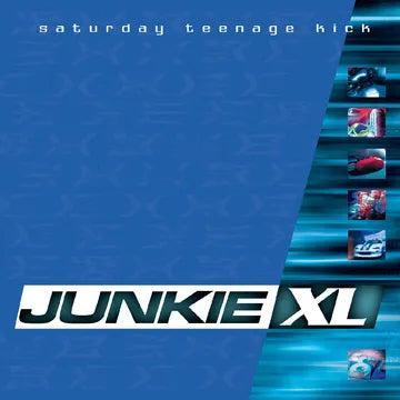 Junkie XL  Saturday Teenage Kick (RSD) (RSD Exclusive, Colored Vinyl, Blue, Gatefold LP Jacket, Remastered) - RSD 2026