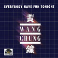 Wang Chung EVERYBODY HAVE FUN TONIGHT (RSD) - RSD VINYL